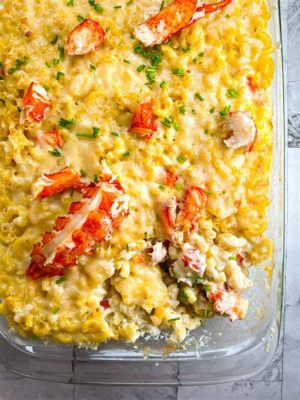  Lobster Mac and Cheese - Smakuje jak lato na talerzu!